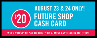 (Expired) In Store @ Shoppers Drug Mart (Aug 23 & 24 only)   Free $20 FutureShop Gift Cards with a $60 spend!
