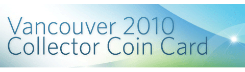 Canadian Freebies: Vancouver 2010 Collector Coin Card!
