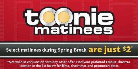 Empire Theatres Canada Toonie Matinees
