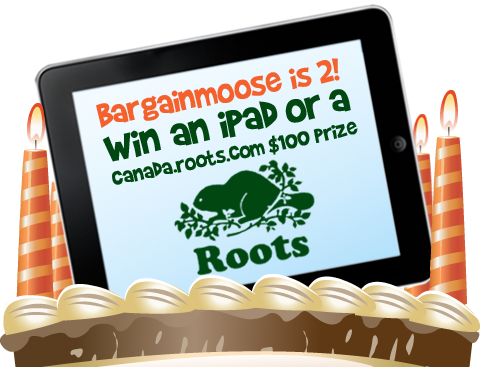 Win An iPad Or $100 Roots Canada Voucher (Bargainmoose 2nd Birthday)