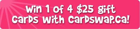 cardswap-header Quick Cardswap.ca Contest on Bargainmoose: Win Your Share In $100 Gift Cards!