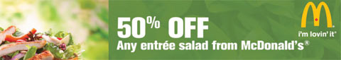 McDonalds-Salad McDonalds Canada Printable Coupon For Half Price Entrée Salads