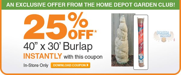 homedepot Home Depot Canada: 25% Off Burlap Printable Coupon