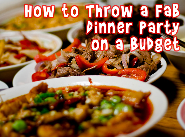 How to Throw a Fab Dinner Party on a Budget