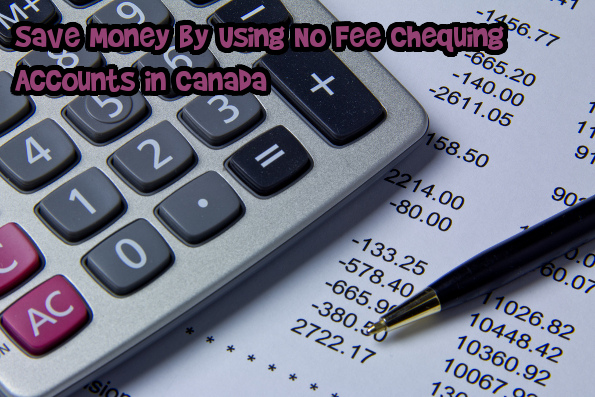 6355840185_8e1c4d8f11_b Save Money by Using No Fee Chequing Accounts in Canada