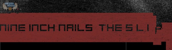 NIN Canadian Freebie: Free Nine Inch Nails Download of The Slip Album