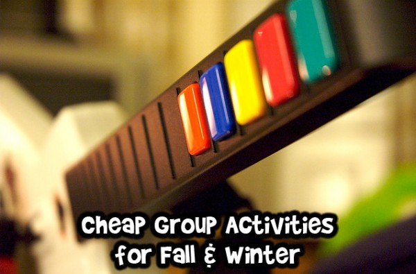 Cheap Group Activities for Fall and Winter