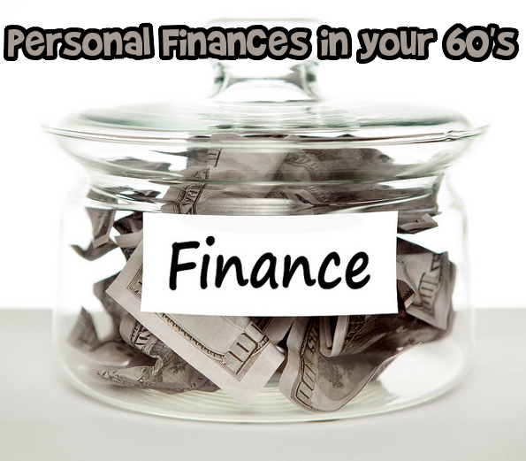 Personal Finances in your 60s