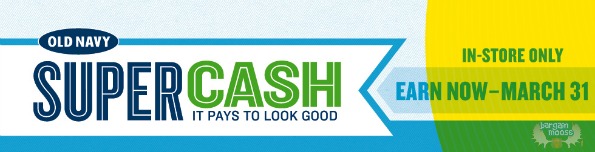 Old Navy Canada: Earn Up to $30 in Super Cash Each Time You Shop