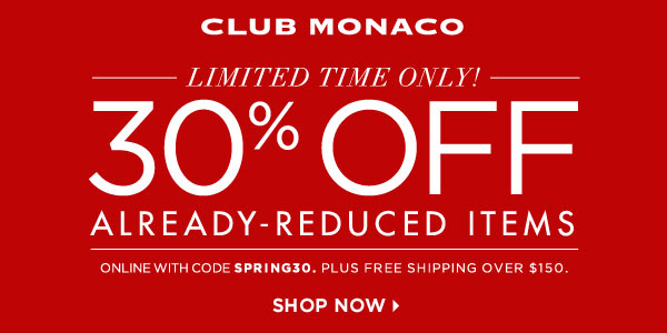 Club Monaco Coupon Code: Save Additional 30% on Sale Items 