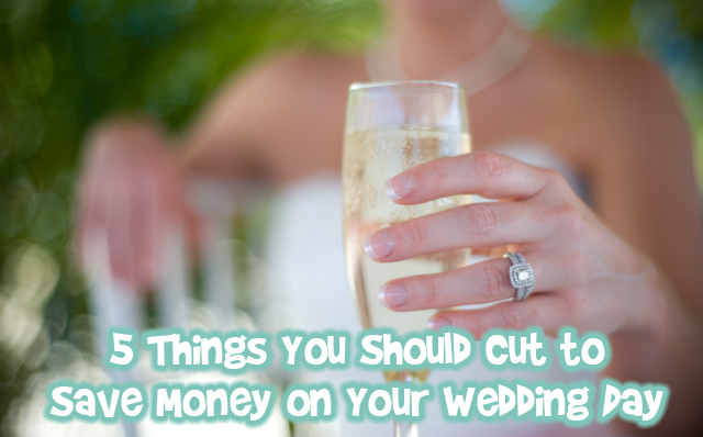 5 Things You Should Cut to Save Money on Your Wedding Day Photo 5 Things You Should Cut to Save Money on Your Wedding Day