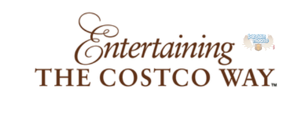 Costco Canada Freebie: Entertaining The Costco Way PDF With 270 Pages Of Recipes