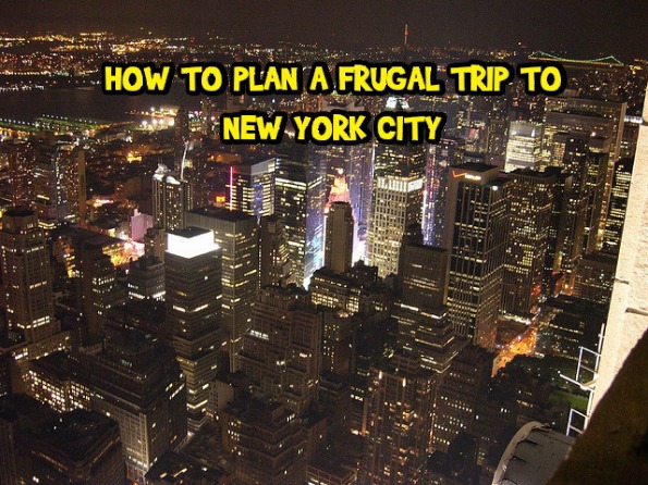How to Plan a Frugal Trip to New York City Photo How to Plan a Frugal Trip to New York City
