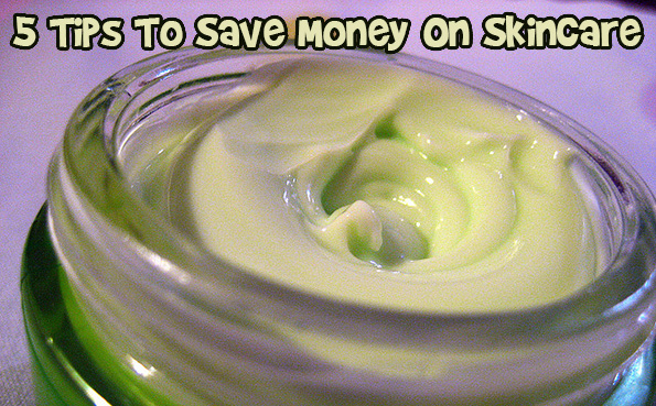 5 Tips To Save Money On Skincare Photo 5 Tips To Save Money On Skincare