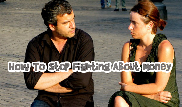 How To Stop Fighting About Money Photo How To Stop Fighting About Money
