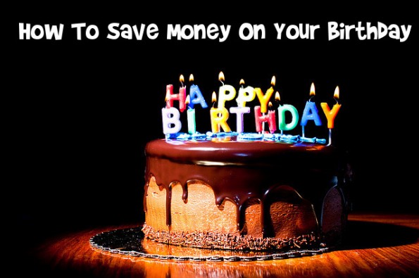 How To Save Money On Your Birthday Photo How To Save Money On Your Birthday