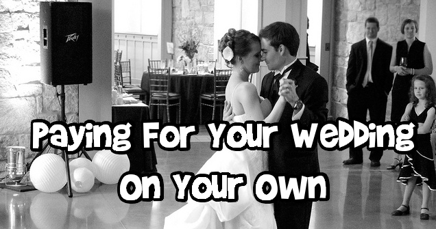 Paying For Your Wedding On Your Own Photo Paying For Your Wedding On Your Own