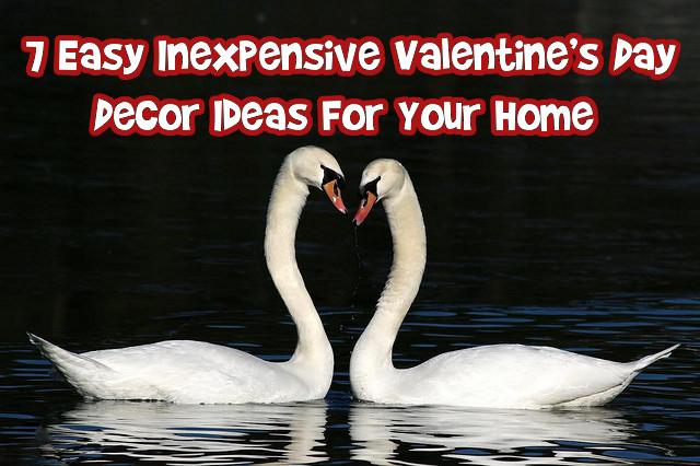 7 Easy Inexpensive Valentine’s Day Decor Ideas For Your Home Photo 7 Easy Inexpensive Valentine’s Day Decor Ideas For Your Home