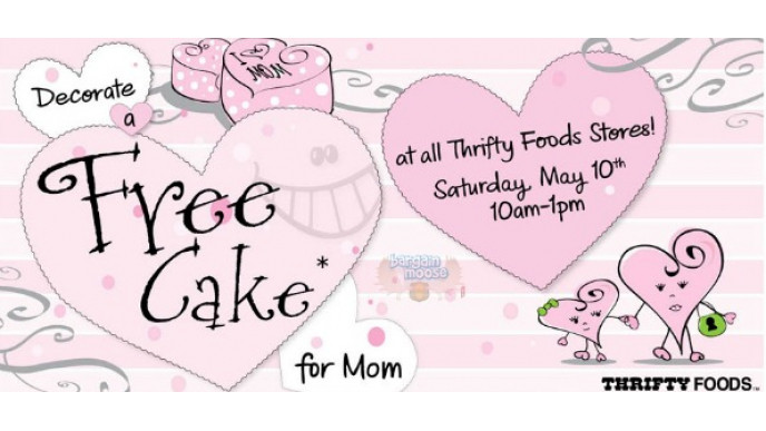 Thrifty Foods: Free Mother's Day Cake