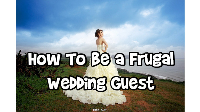 How To Be a Frugal Wedding Guest