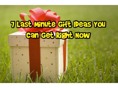 7 Last Minute Gift Ideas You Can Get Right Now 