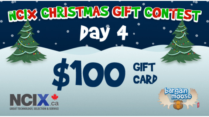 Bargainmoose Contest: NCIX Christmas Gifts – Win $$$ in NCIX.ca Gift Cards! (Day 4: $100 Prize - CLOSED)