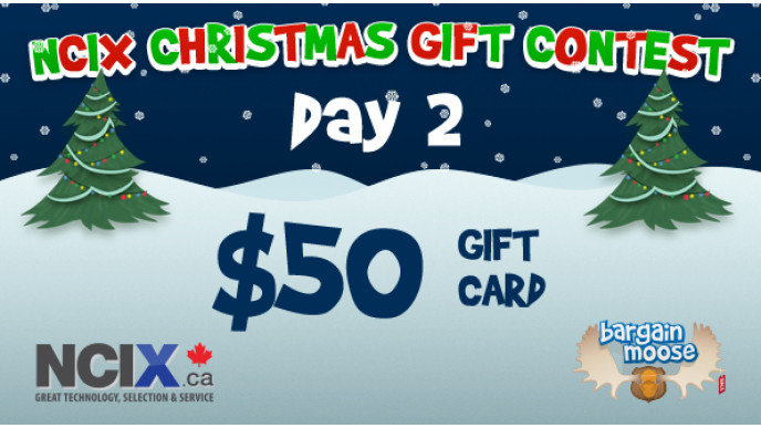 Bargainmoose Contest: NCIX Christmas Gifts – Win $$$ in NCIX.ca Gift Cards!  (Day 2: $50 Prize - CLOSED)