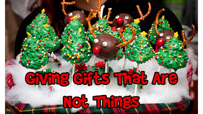 Giving Gifts That Are Not Things