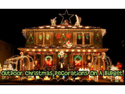 Outdoor Christmas Decorations On A Budget
