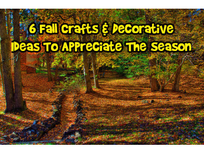 6 Fall Crafts & Decorative Ideas To Show Appreciation For The Season