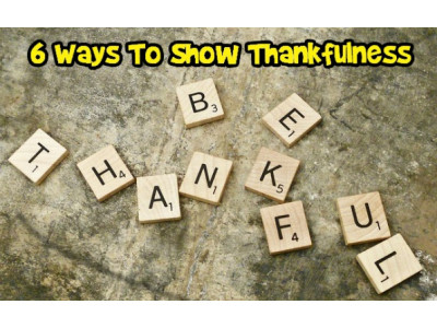 6 Ways To Show Thankfulness About Things That Are Not Things