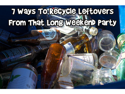 7 Ways To Recycle Leftovers From That Long Weekend Party