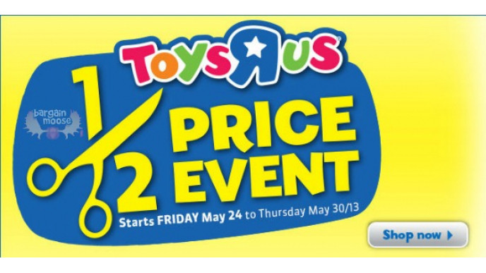 Toys R Us Canada: 1/2 Price Event