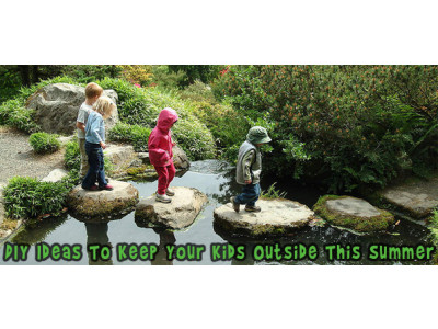 11 DIY Ideas To Keep Your Kids Outside This Summer