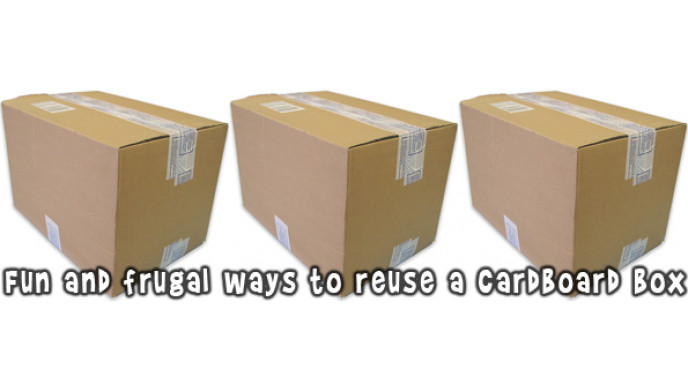 5 Fun and Frugal Ways To Reuse Cardboard Boxes