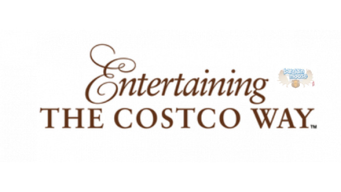 Costco Canada Freebie: Entertaining The Costco Way PDF With 270 Pages Of Recipes