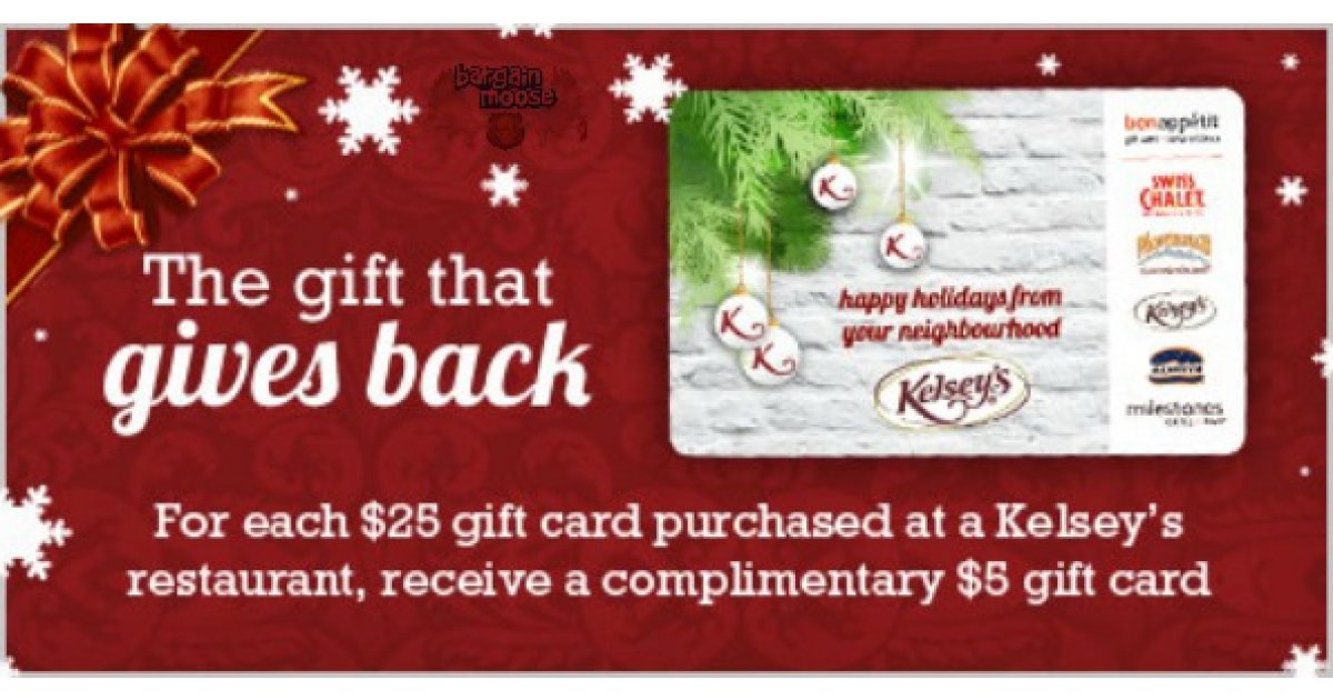 Kelsey's Restaurants Canada 5 Gift Card w/ Purchase Of Every 25 Gift Card