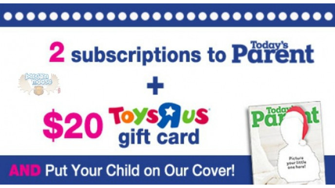 Rdeals Canada: 43% Off A Subscription To Today's Parent + A Toy's “R” Us Gift Card