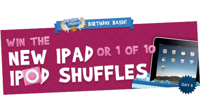 Day 9 of Bargainmoose Birthday Bash: Read this if you want to try and win an iPad or 1 of 10 iPod Shuffles! 