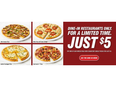 Pizza Hut Canada: $5 For A Signature Single Pizza (Dine In Only)