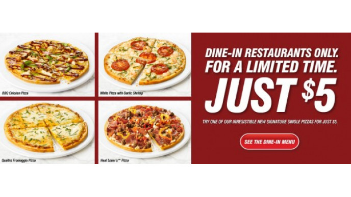 Pizza Hut Canada: $5 For A Signature Single Pizza (Dine In Only)