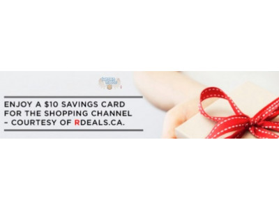 The Shopping Channel: Subscribe to RDeals and Receive a $10 Savings Card