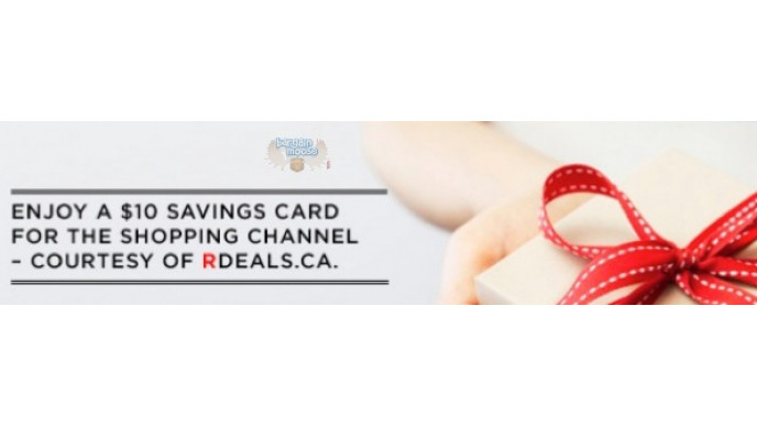 The Shopping Channel: Subscribe to RDeals and Receive a $10 Savings Card