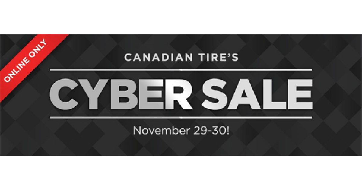 Canadian Tire Cyber Monday Sale NOW ON!