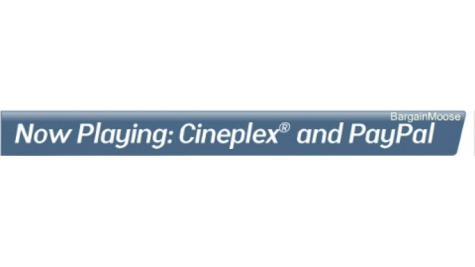 Cineplex: Get $10 Cash Back With $20 Purchase When Paying With Paypal