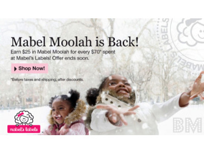 Mabels Labels: Spend $70 and Get $25 in Mabels Moolah