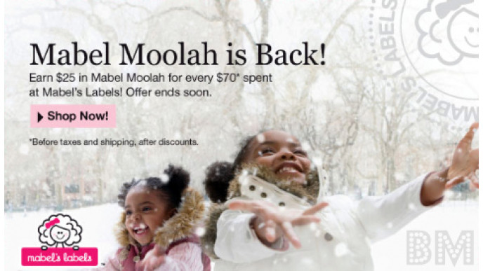 Mabels Labels: Spend $70 and Get $25 in Mabels Moolah