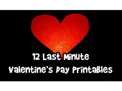12 Last Minute Valentine’s Day Printables!
