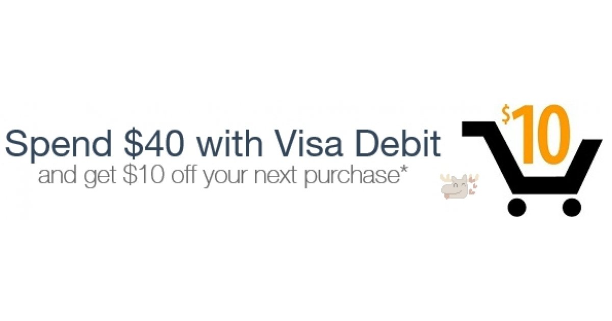 Amazon Canada Coupon Spend 40 with VISA DEBIT & Receive 10 Credit *HOT*