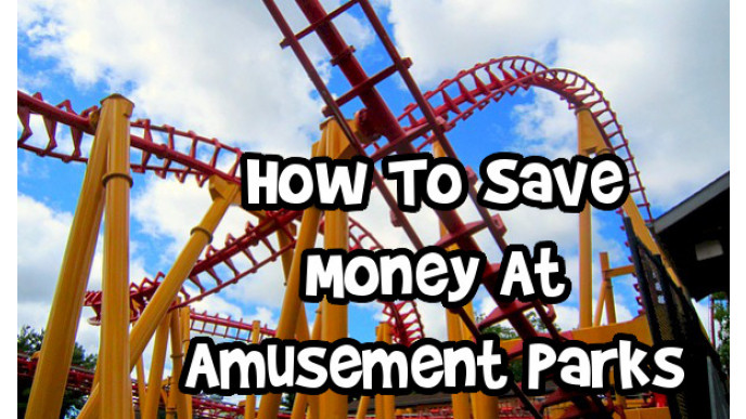 How To Save Money At Amusement Parks